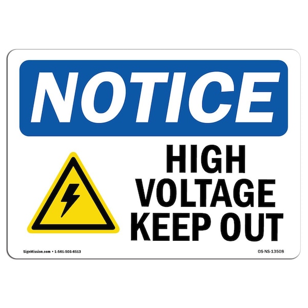 Safety Sign, OSHA Notice, 12" Height, 18" Width, High Voltage Keep Out Sign With Symbol, Landscape